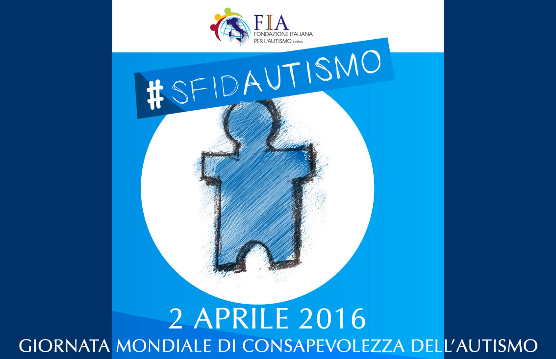 2 Aprile 2016 - Giornata Mondiale Autismo